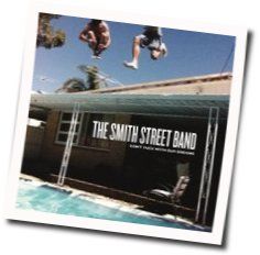 Don't Fuck With Our Dreams Chords by The Smith Street Band