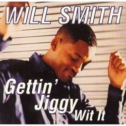 Gettin Jiggy Wit It by Will Smith