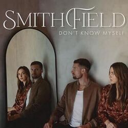 Don't Know Myself Chords by Smithfield
