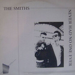Never Had No One Ever Tabs by The Smiths