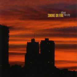 The Hard Way by Smoke Or Fire