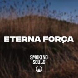 Eterna Força by Smoking Souls