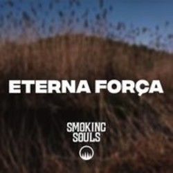 Eterna Força Chords by Smoking Souls