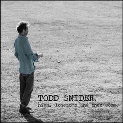 High Lonesome And Then Some Chords by Todd Snider