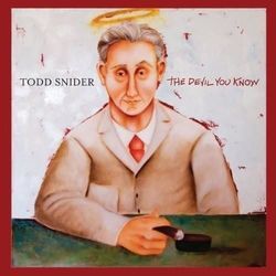 If Tomorrow Never Comes by Todd Snider