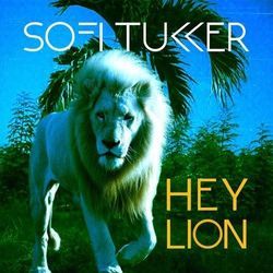 Hey Lion Chords by Sofi Tukker
