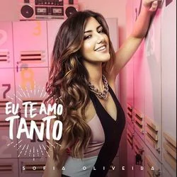 Eu Te Amo Tanto Chords by Sofia Oliveira