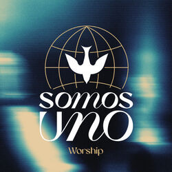 Somos Uno Chords by Somos Uno Worship