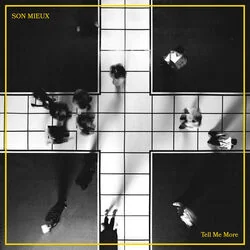Tell Me More Chords by Son Mieux