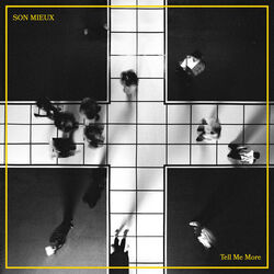 Tell Me More by Son Mieux