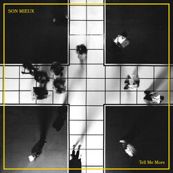 Tell Me More Chords by Son Mieux