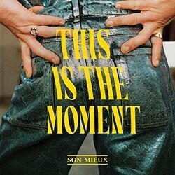 This Is The Moment Chords by Son Mieux