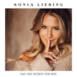 Sag Ihr Nichts Von Mir Chords by Sonia Liebing
