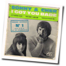 I Got You Babe by Sonny And Cher