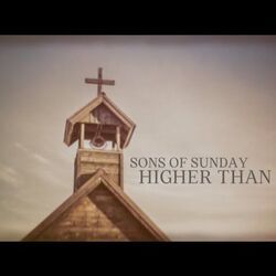 Higher Than I Chords by Sons Of Sunday