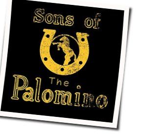 Out Of This Town Chords by Sons Of The Palomino