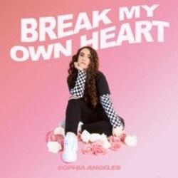 Break My Own Heart by Sophia Angeles