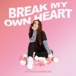 Break My Own Heart Chords by Sophia Angeles