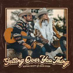 Getting Over You Thing Chords by Sophia Scott