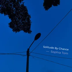 Solitude By Chance Chords by Sophia Tom