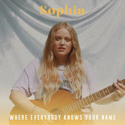 Where Everybody Knows Your Name Chords by SOPHIA