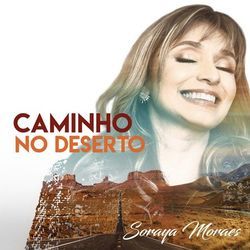 Caminho Do Deserto Chords by Soraya Moraes