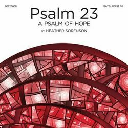 Psalm 23 A Psalm Of Hope by Heather Sorenson