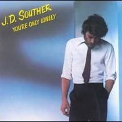 You're Only Lonely Chords by J. D. Souther
