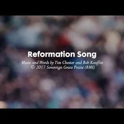 Reformation Song Chords by Sovereign Grace Music