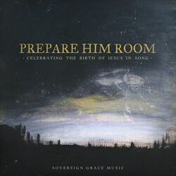 Come All Ye Faithful Chords by Sovereign Grace Music