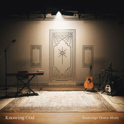The Steadfast Love Of Christ Chords by Sovereign Grace Music