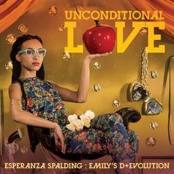 Unconditional Love by Esperanza Spalding