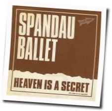 Heaven Is A Secret by Spandau Ballet