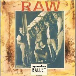 Raw by Spandau Ballet