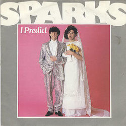 I Predict by Sparks