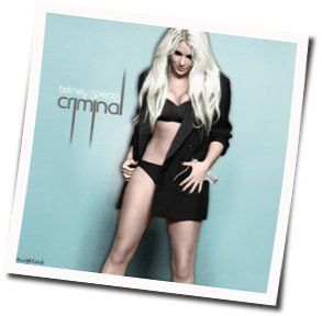 Criminal  Tab by Britney Spears