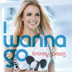 I Wanna Go  by Britney Spears