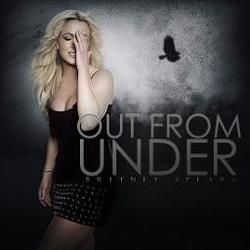 Out From Under  by Britney Spears