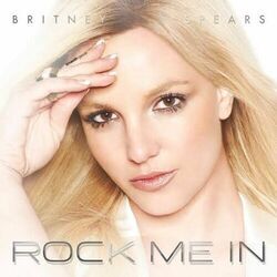 Rock Me In Chords by Britney Spears