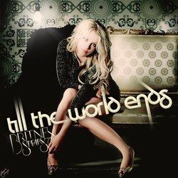 Till The World Ends Chords by Britney Spears