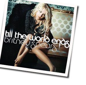 Till The World Ends Ukulele Chords by Britney Spears