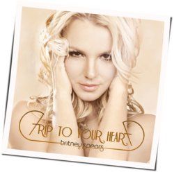 Trip To Your Heart Chords by Britney Spears