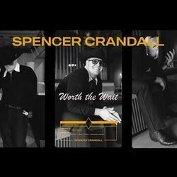 Worth The Wait by Spencer Crandall