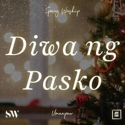 Diwa Ng Pasko Chords by Spring Worship