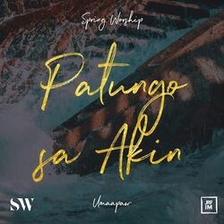 Patungo Sa Akin Chords by Spring Worship