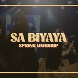 Sa Biyaya Live Chords by Spring Worship