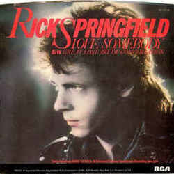 Love Somebody by Rick Springfield