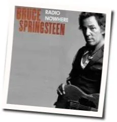 Radio Nowhere Chords by Bruce Springsteen