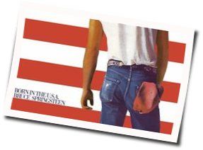 Born In The Usa  by Bruce Springsteen
