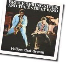 Follow That Dream Chords by Bruce Springsteen